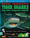 Tiger Sharks And Other Dangerous Animals