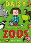 Daisy and the trouble with Zoos