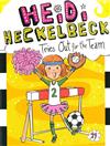 Heidi Heckelbeck Tries Out for the Team