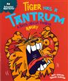 Tiger Has A Tantrum